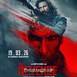 Dhurandhar: The Revenge (2026) Box Office: Worldwide, Domestic & International