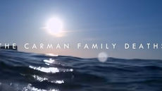 ⚓The Carman Family Deaths — Netflix’s Darkest True-Crime Mystery of 2025 Unravels a Family’s Secrets, Wealth, and Tragedy