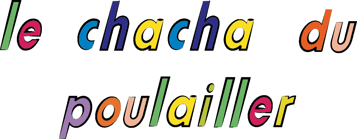le chacha du poulailler