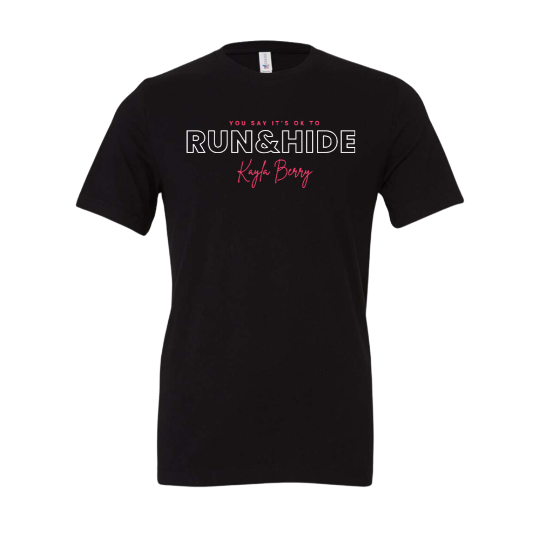 "Run & Hide" T-Shirt (Pink & White Writing)
