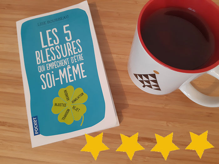 "Les 5 blessures qui empêchent d'être soi-même" de Lise Bourbeau
