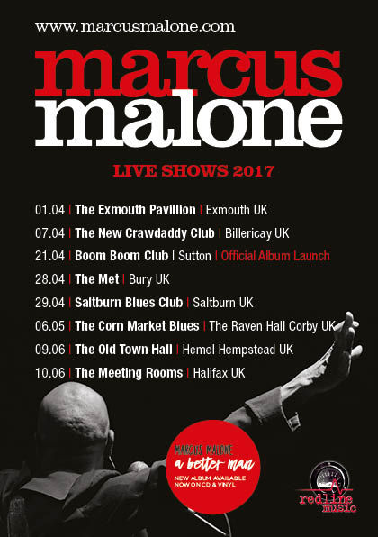 Fantastic reviews for 'A Better Man' - MARCUS MALONE UK TOUR DATES now announced