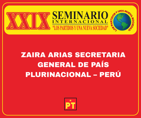ZAIRA ARIAS SECRETARIA GENERAL DE PAÍS PLURINACIONAL – PERÚ