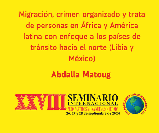 Migración, crimen organizado y trata de personas en África y América latina con enfoque a los países de tránsito hacia el norte (Libia y México)