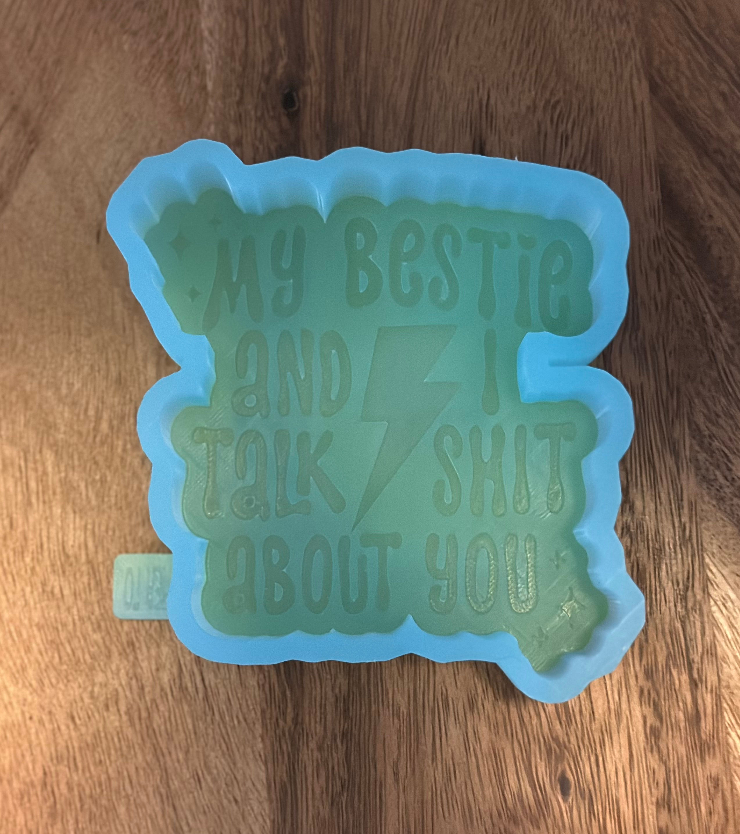 My Bestie and I Talk Shit About You