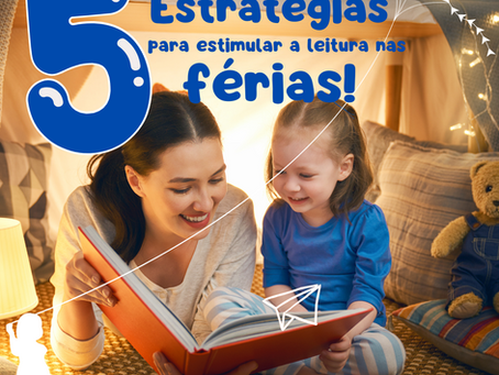 Estratégias Divertidas para Estimular a Leitura das Crianças Durante as Férias Escolares