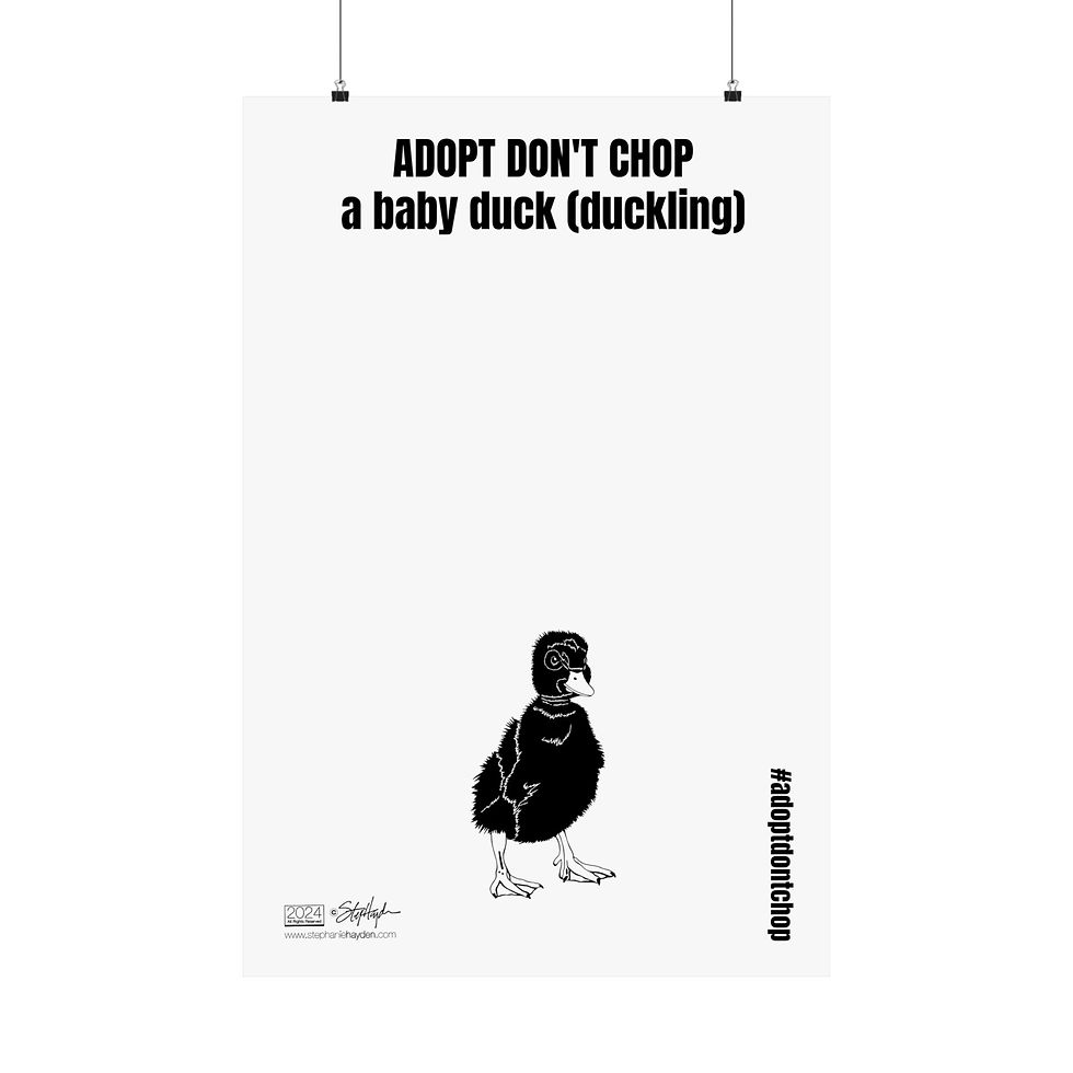 Adopt Don't Chop a Baby Duck Poster White Mode | Wall Art for Animal Lovers