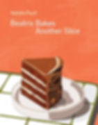 book cover of Beatrix Bakes: Another Slice