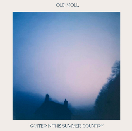 Old Moll releases “Winter in the Summer Country”