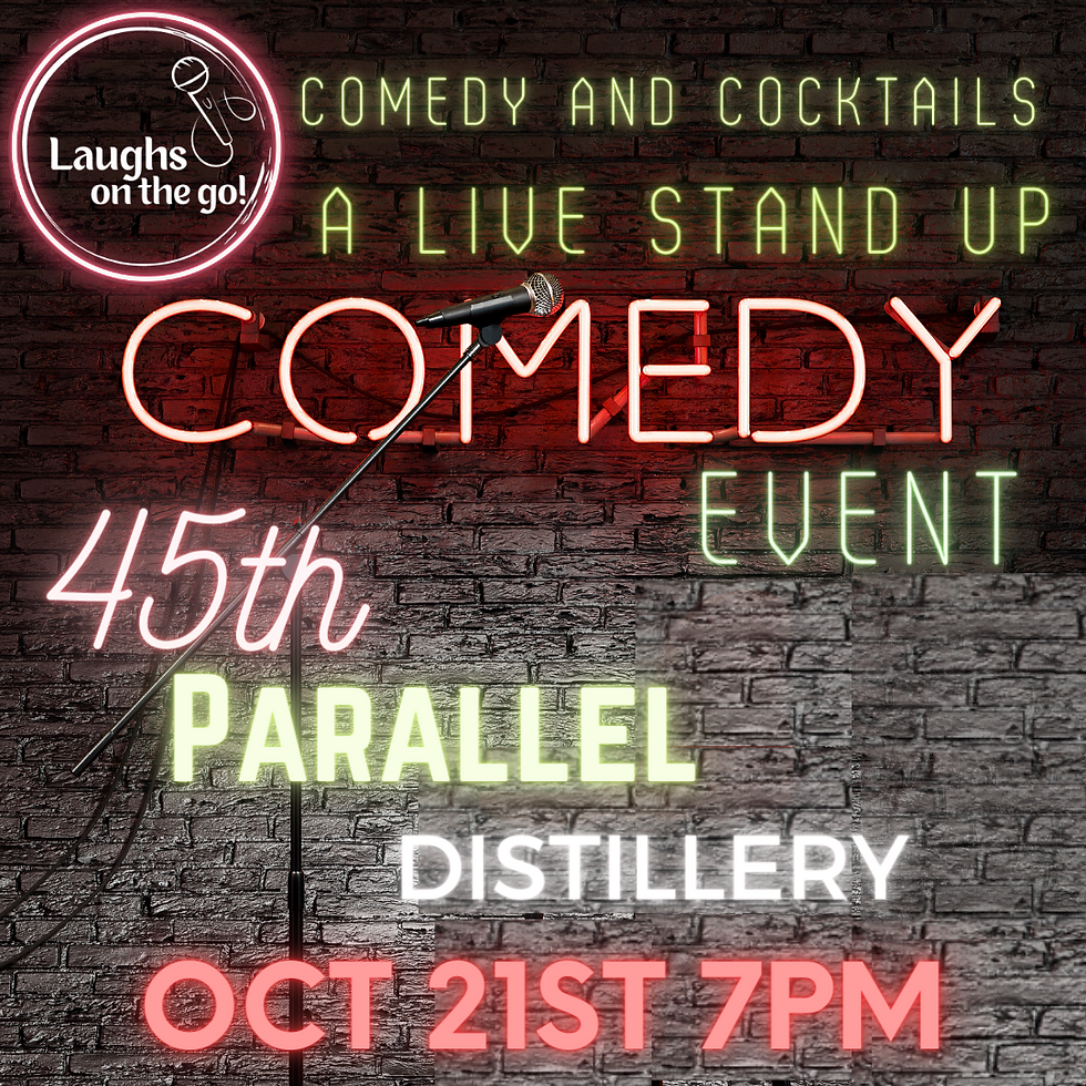 Comedy and Cocktails at 45th Parallel Distillery