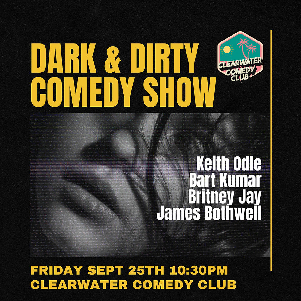 The Dark & Dirty Comedy Show