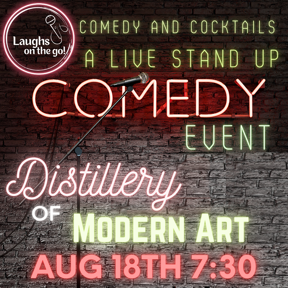 Comedy and Cocktails at Distillery of Modern Art! A Live Stand Up Comedy Event!