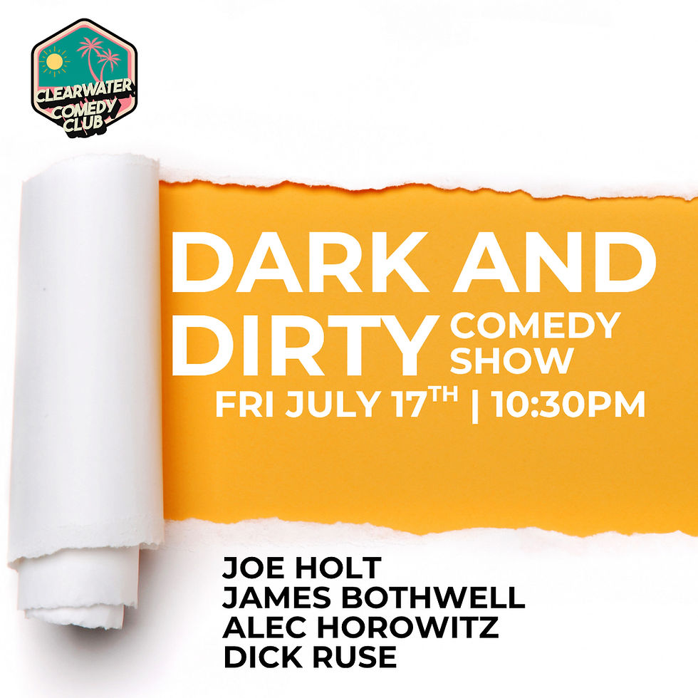 The Dark & Dirty Comedy Show