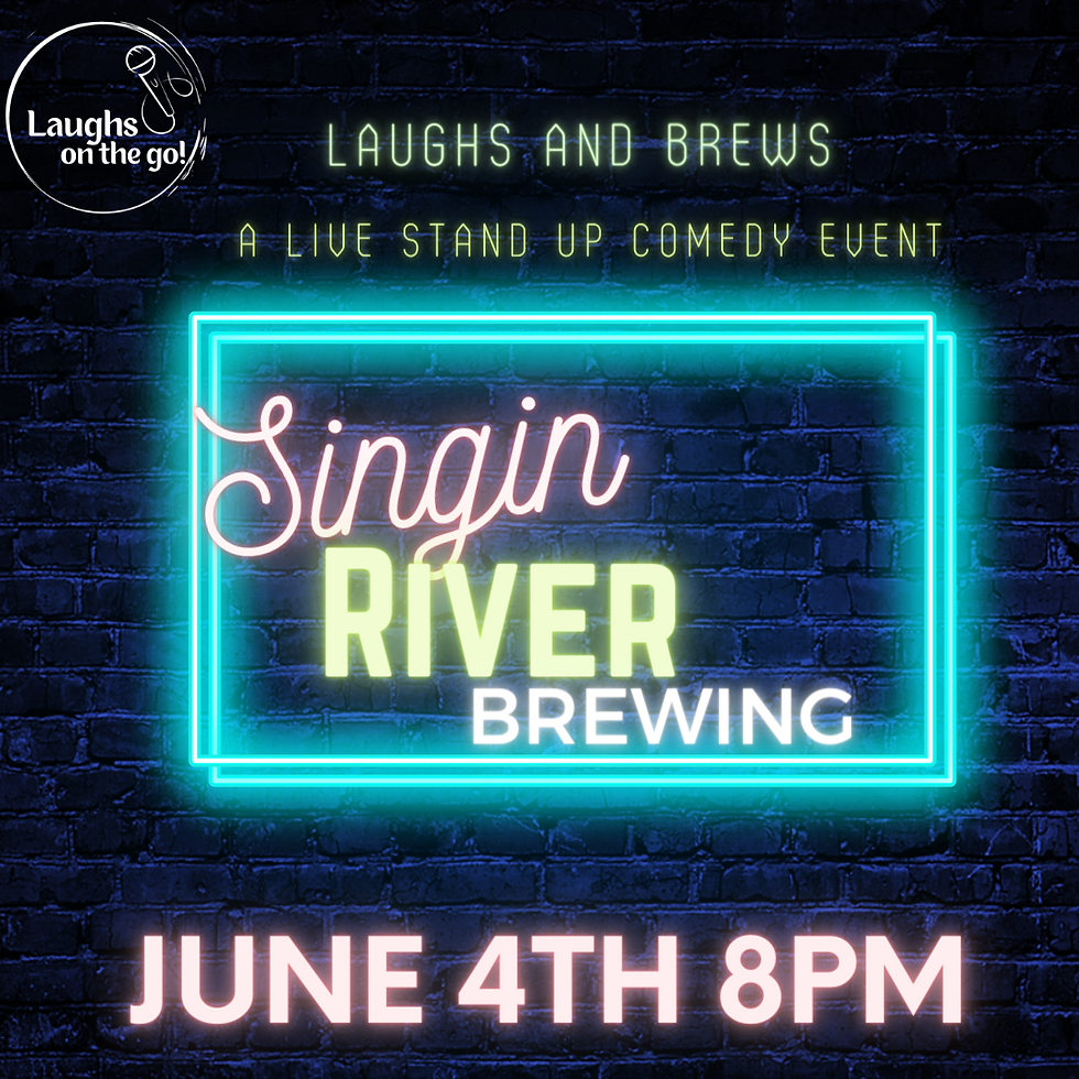 Laughs and Brews at Singin River Brewing! A Live Stand Up Comedy Event!