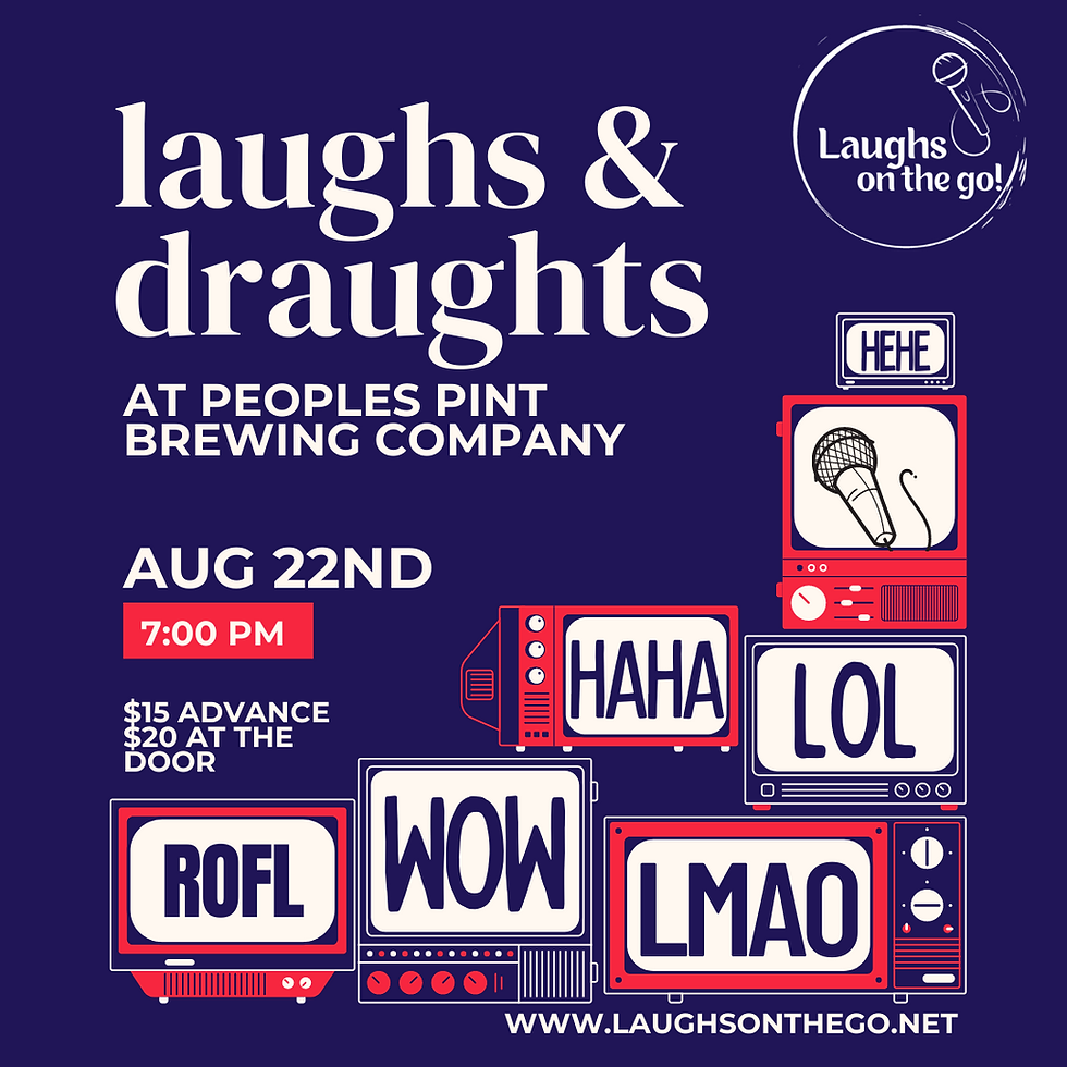Laughs and Draughts at People's Pint Brewing Presented by Laughs on the Go!