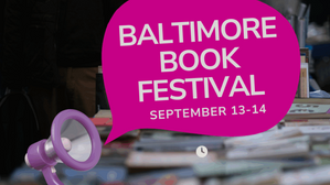 Baltimore Book Festival September 13 and 14!
