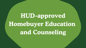 Housing Tip of the Week: HUD-Approved Homebuyer Education and Counseling 