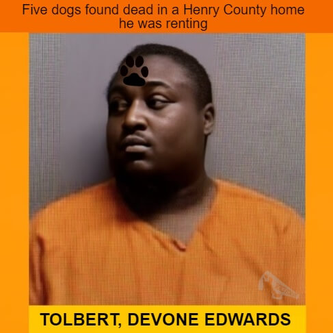 Devone Thomas DEVONE EDWARDS TOLBERT arrested - Five dogs found dead in a Henry ...