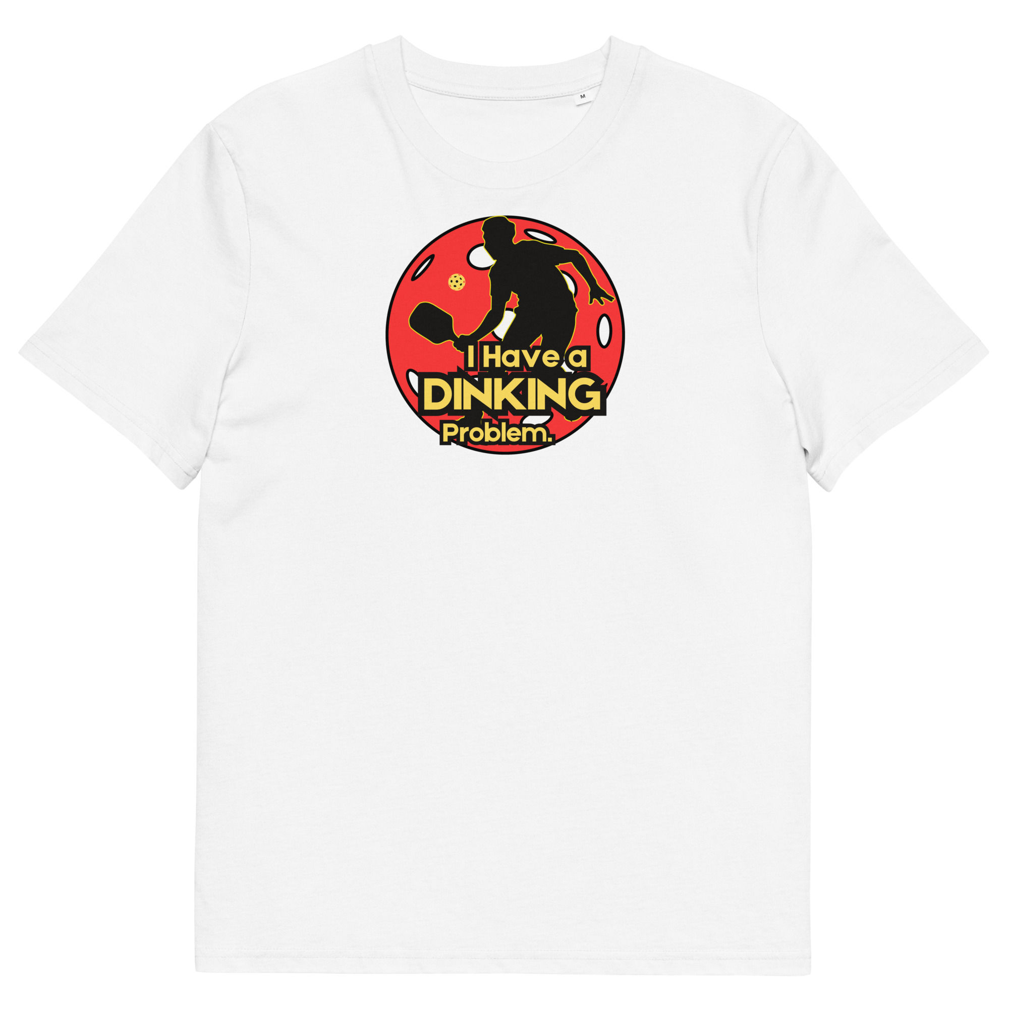I Have a DINKING Problem Unisex Organic Cotton T-shirt