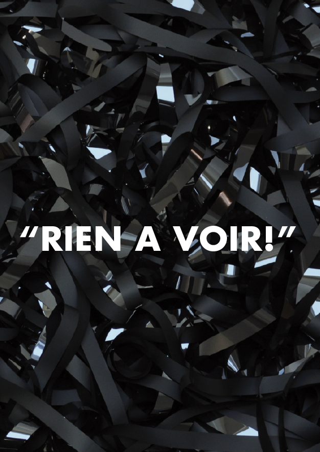 "JE N’AI RIEN A VOIR AVEC LES ..."
