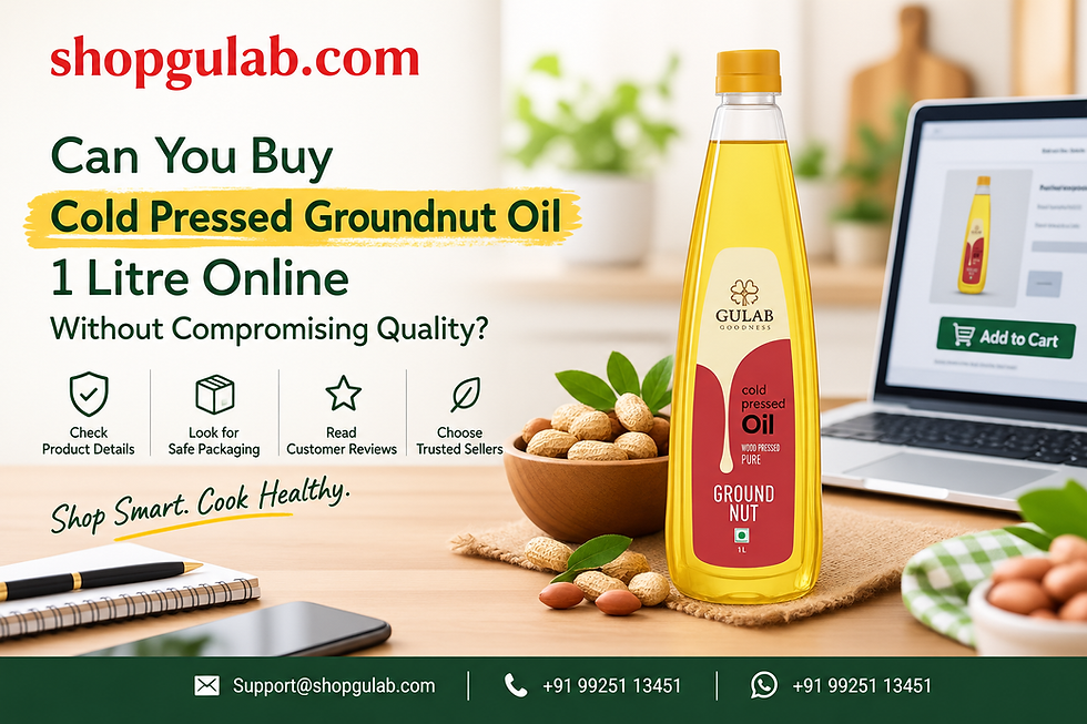 Can You Buy Cold-Pressed Groundnut Oil 1 Litre Online Without Compromising Quality?