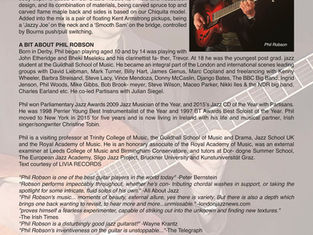 PHIL ROBSON CUSTOM CALIFORNIAN It has been a real pleasure working with award winning guitarist Phil Robson on his Custom Californian. The end result is a feather light (weighing in at only 2.1kg), highly resonant, incredibly versatile guitar.