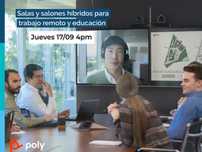 Webinar: Sala y Salones híbridos para Trabajo Remoto y Educación