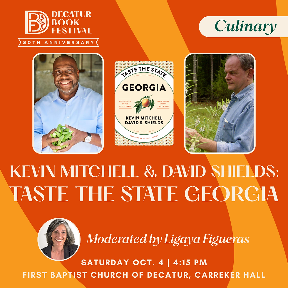 Kevin Mitchell & David Shields: Taste the State Georgia: Distinctive Foods and Stories from Where Eating Local Began