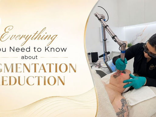 Everything You Need to Know about Pigmentation Reduction