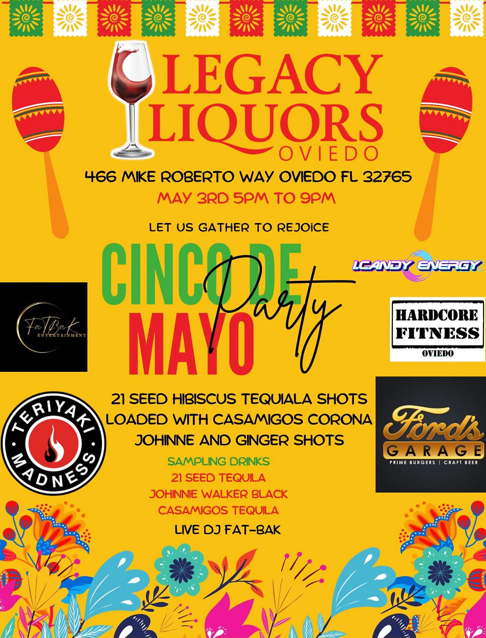 Legacy Liquors Cinco De Mayo Party