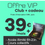 Miniature : Offre VIP Club + Offre START offerte 39€/mois