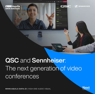 QSC and Sennheiser: The next generation of video conferences