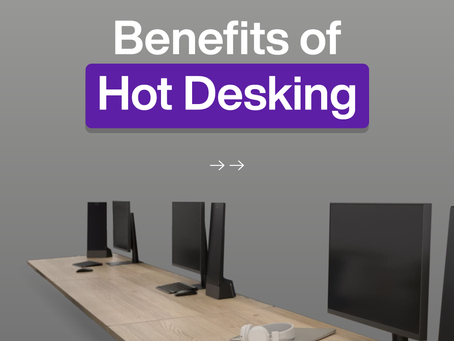 Benefits of Hot Desking 