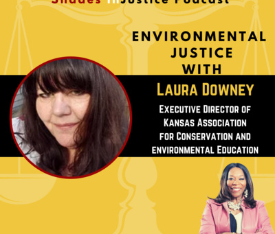 Environmental Justice With Laura Downey