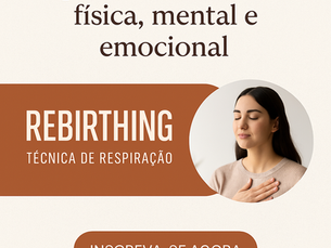 Curso Rebirthing - Respire. Liberte-se. Renasça