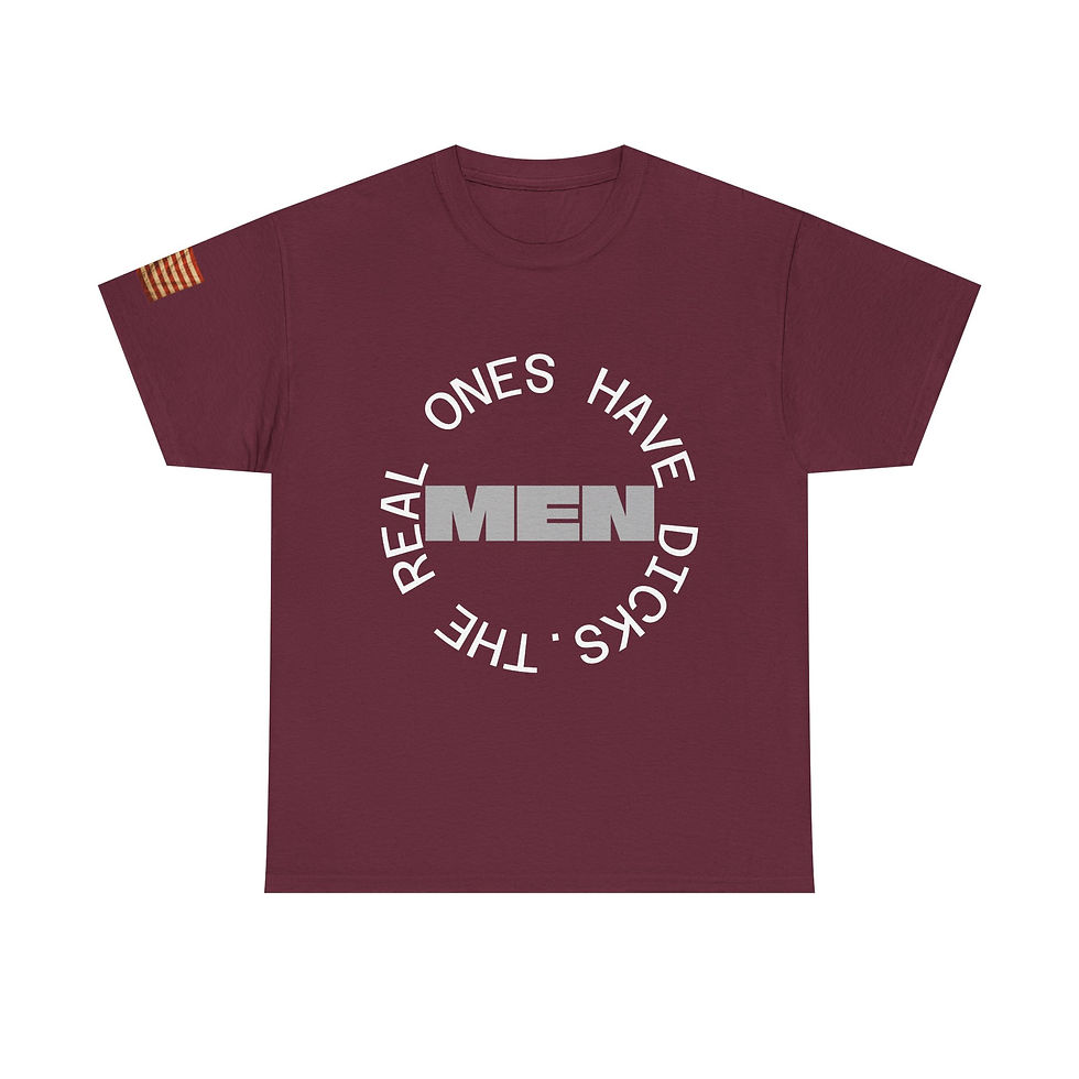 Thumbnail: T-Shirt — "MEN: The Real Ones Have Dick's" Bold Circle Graphic Tee