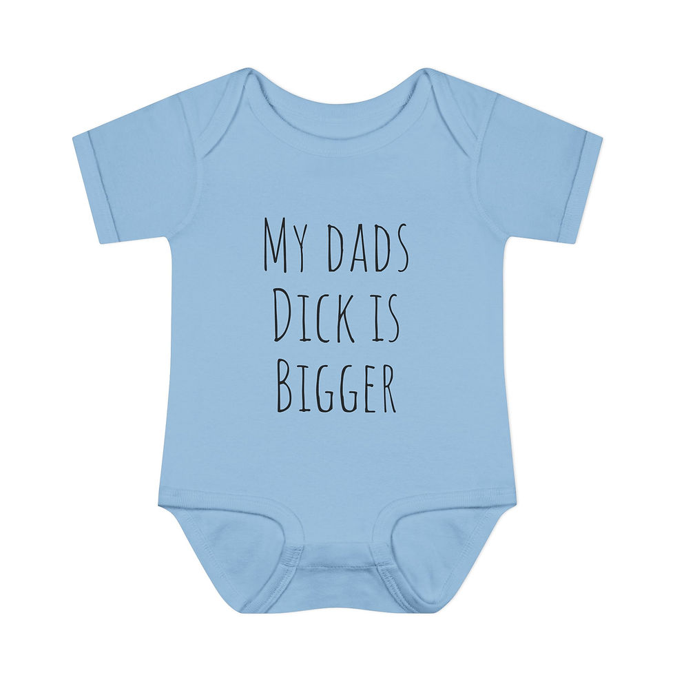 Thumbnail: Infant Bodysuit — "My Dad's Dick Is Bigger" Funny Baby Onesie (Novelty Gift)