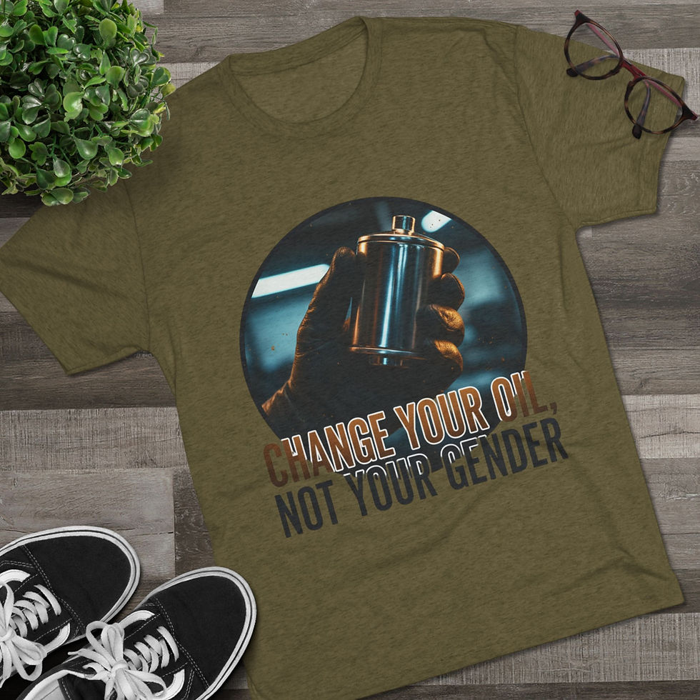 Thumbnail: Change Your Oil, Not Your Gender Tee