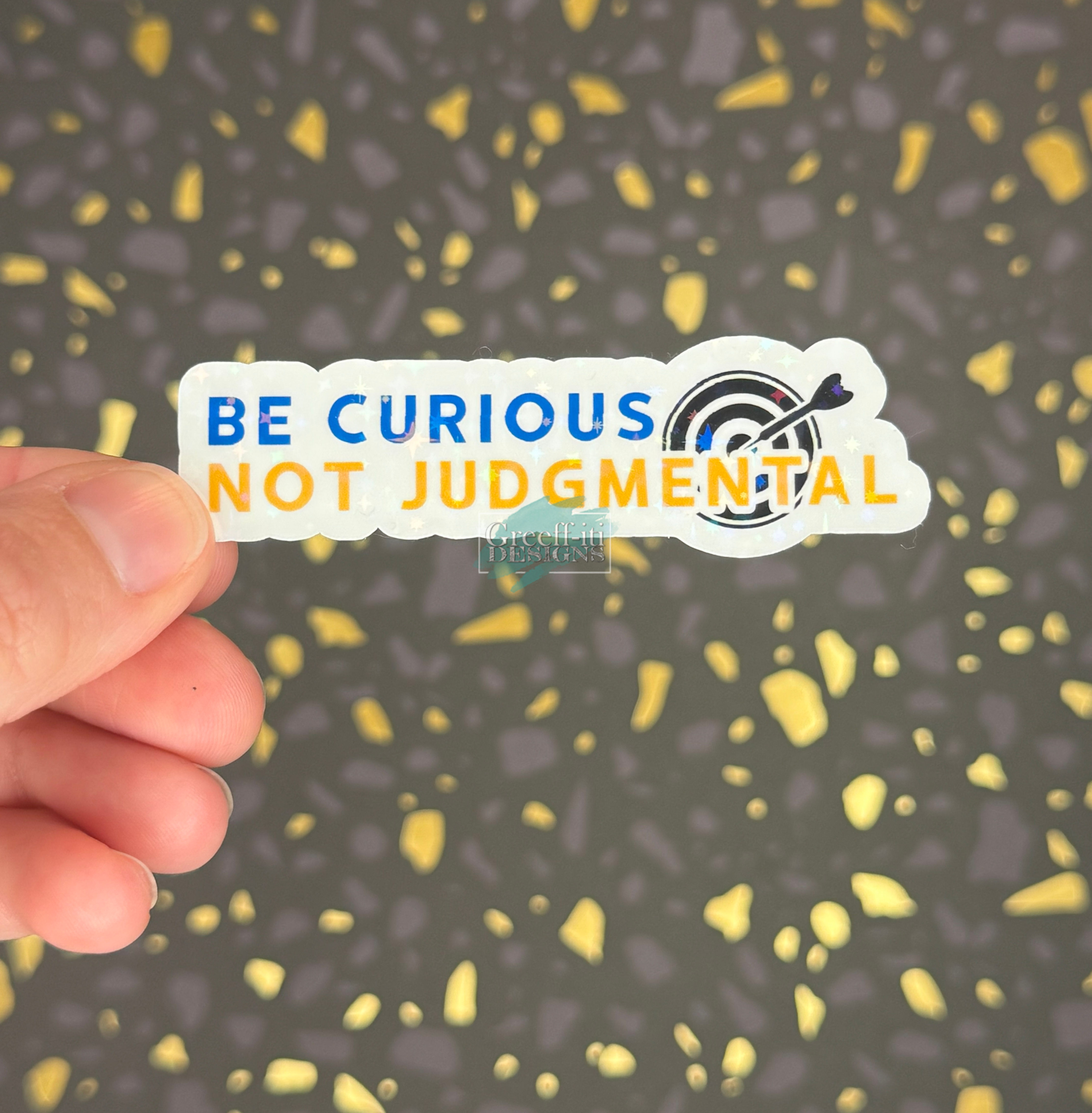 Be Curious Not Judgmental Sticker