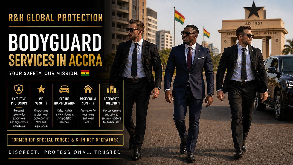 Ghana VIP Executive Protection — Bodyguard Services in Accra