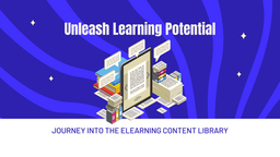 How to Best Use Your eLearning Content Library for L&D Success