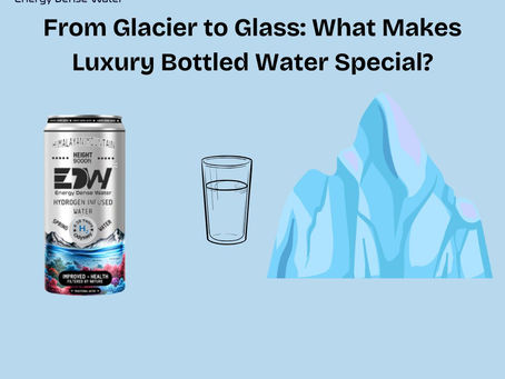 From Glacier to Glass: What Makes Luxury Bottled Water Special?