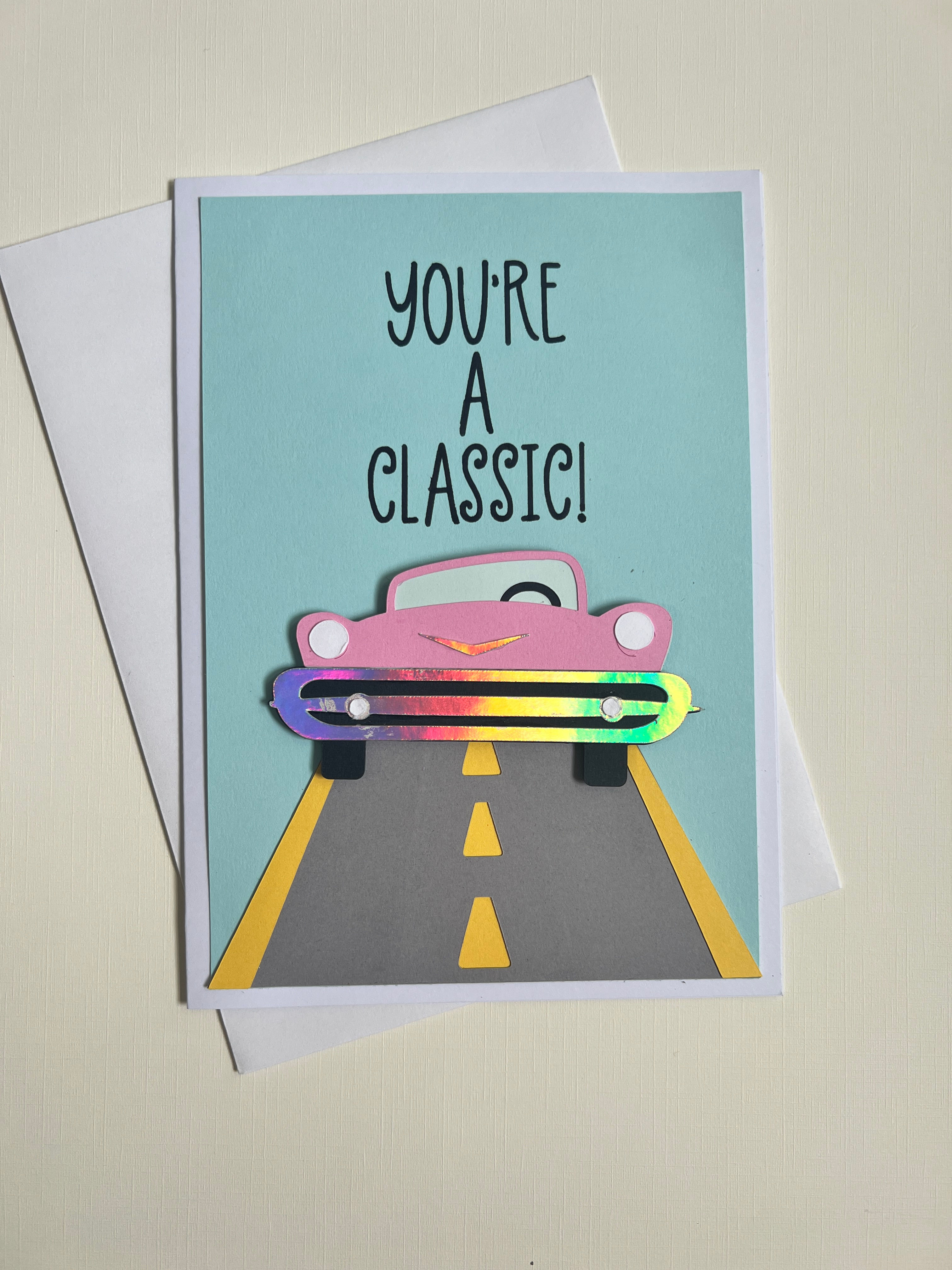 You're A Classic Card