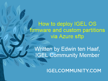 How to deploy IGEL OS firmware and custom partitions via Azure sftp