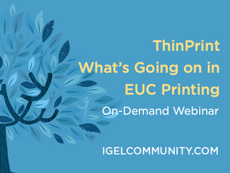 What’s Going on in EUC Printing - On-Demand Webinar