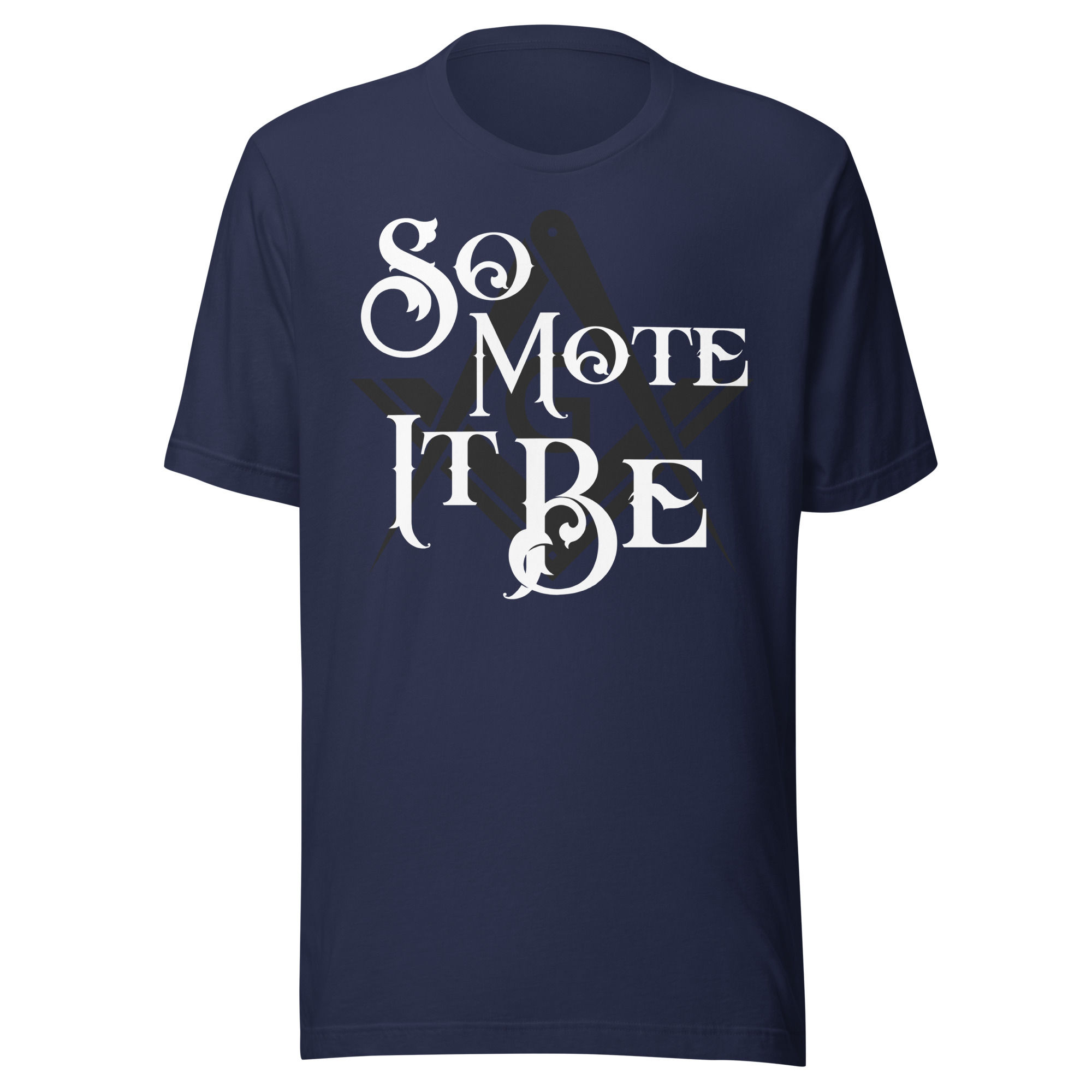 So Mote It Be T-Shirt