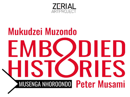 Exhibition of Zimbabwean artists Peter Musami and Mukudzei Muzondo, Embodied Histories