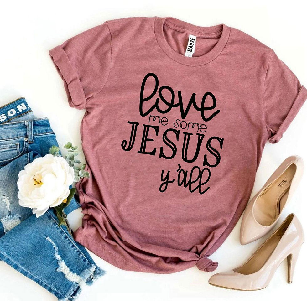 Thumbnail: Love Me Some Jesus T-Shirt
