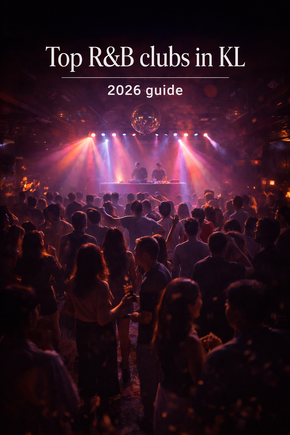 Best R&B Clubs in Kuala Lumpur (KL) | Hip-Hop & R&B Nights Guide 2026