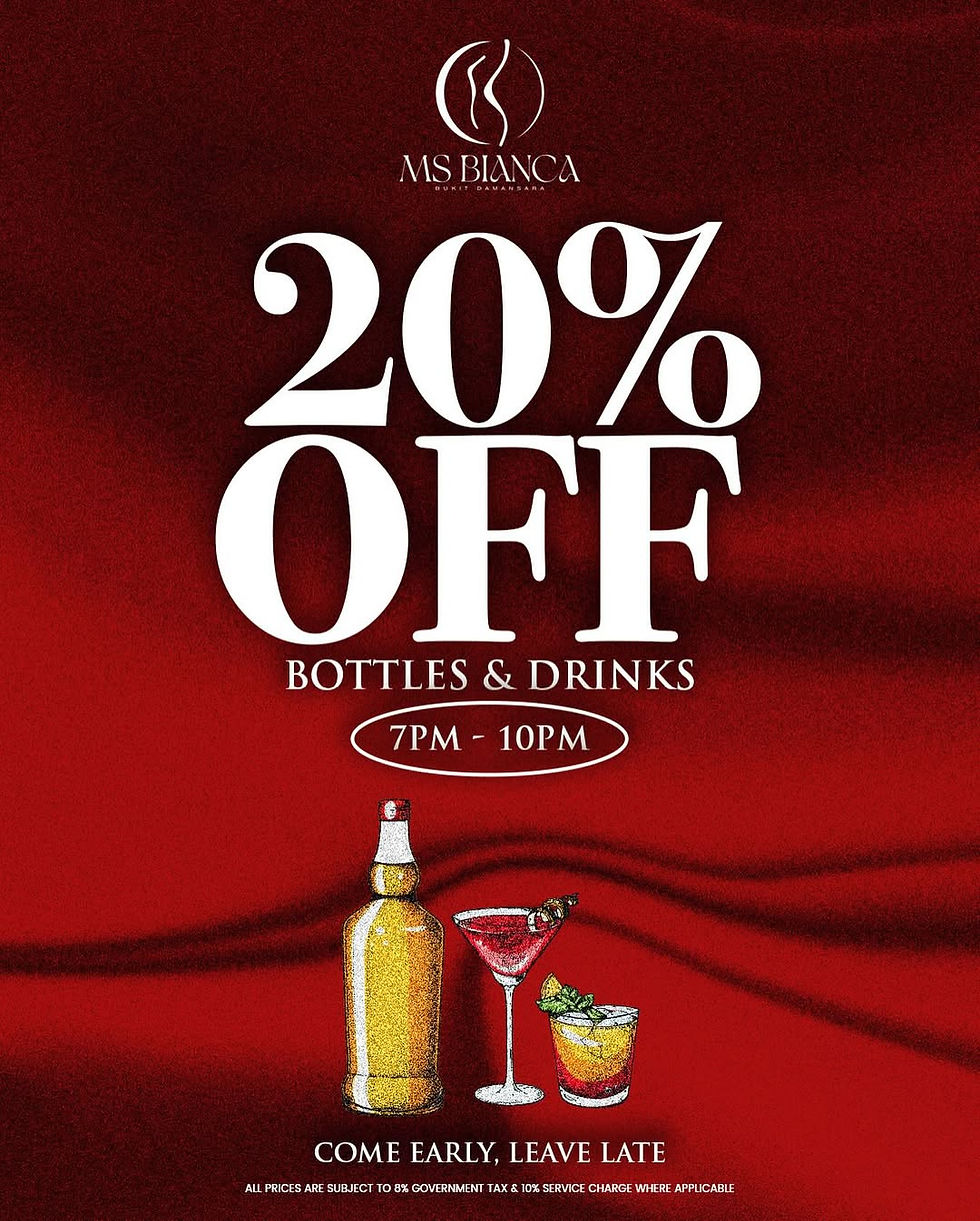 MS Bianca Bukit Damansara promo poster on red background: 20% off bottles & drinks, 7PM-10PM, with bottle and cocktails.